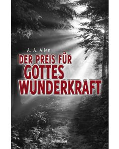 Der Preis für Gottes Wunderkraft