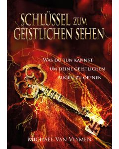 Schlüssel zum geistlichen Sehen