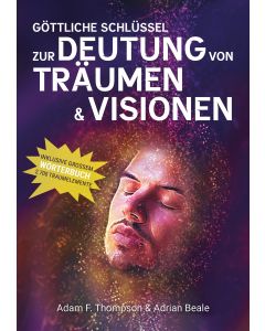 Göttliche Schlüssel zur Deutung von Träumen & Visionen