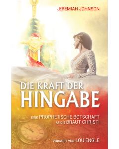 Die Kraft der Hingabe
