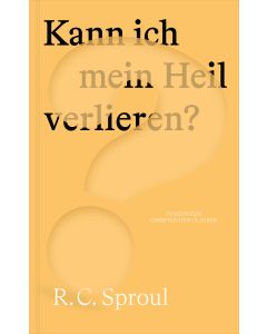 Kann ich mein Heil verlieren?