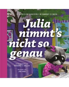 Julia nimmt’s nicht so genau