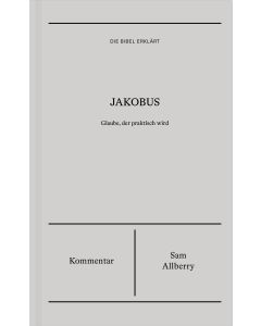 Jakobus | Kommentar (Die Bibel erklärt)