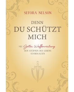 Denn du schützt mich