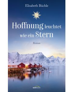 Hoffnung leuchtet wie ein Stern