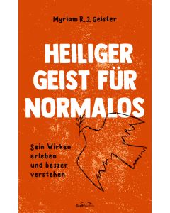 Heiliger Geist für Normalos
