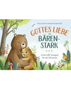 Gottes Liebe ist bärenstark