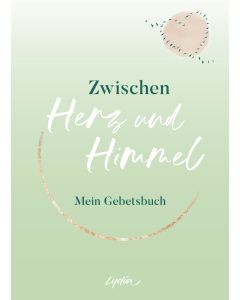 Zwischen Herz und Himmel