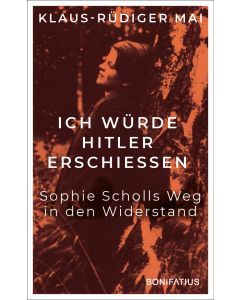 Ich würde Hitler erschiessen