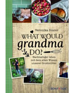 What would Grandma do?