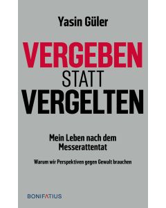 Vergeben statt vergelten