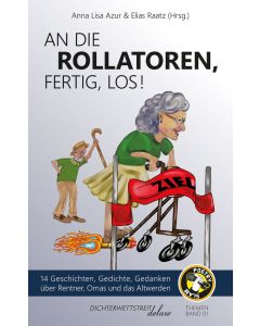 An die Rollatoren, fertig, los!