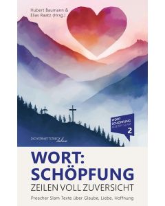 Wort:Schöpfung - Zeilen voll Zuversicht