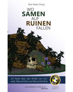 Wo Samen auf Ruinen fallen