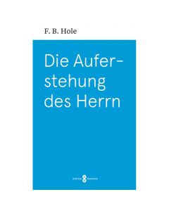 Die Auferstehung des Herrn