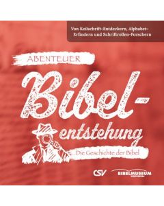 Abenteuer Bibelentstehung