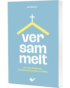 Versammelt