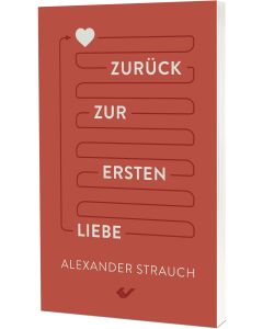 Zurück zur ersten Liebe