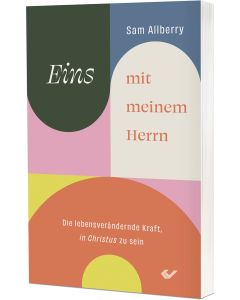 Eins mit meinem Herrn
