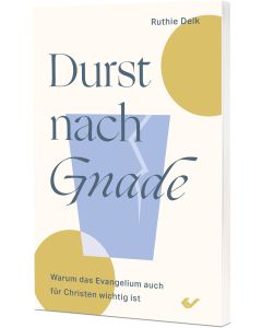 Durst nach Gnade