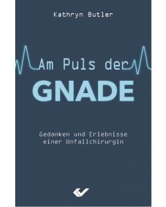 Am Puls der Gnade