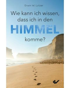 Wie kann ich wissen, dass ich in den Himmel komme?