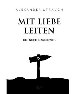 Mit Liebe leiten