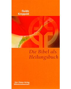 Die Bibel als Heilungsbuch