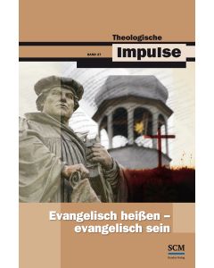 Evangelisch heißen - evangelisch sein