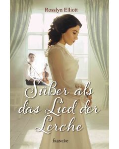 Süßer als das Lied der Lerche