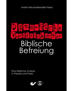 Dämonische Verstrickungen - Biblische Befreiung
