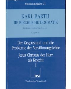 Die Kirchliche Dogmatik. Studienausgabe / Karl Barth: Die Kirchliche Dogmatik. Studienausgabe
