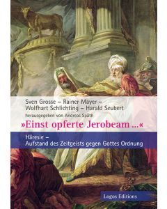 "Einst opferte Jerobeam..."