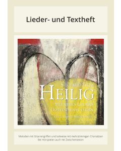 Heilig - Mit neuen Liedern Gottesdienst feiern