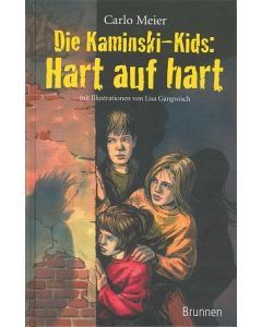 Die Kaminski-Kids: Hart auf hart