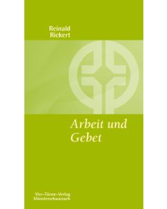 Arbeit und Gebet