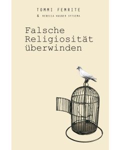 Falsche Religiosität überwinden