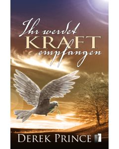 Ihr werdet Kraft empfangen!