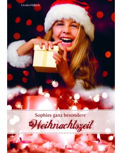 Sophies ganz besondere Weihnachtszeit